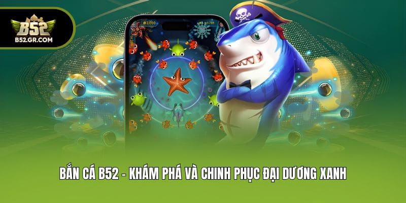 B52club Replicasneakers 🎖️ Link Tải B52Club iOS/APK | Code Game +99K 14 Bắn cá B52 - Khám phá và chinh phục đại dương xanh